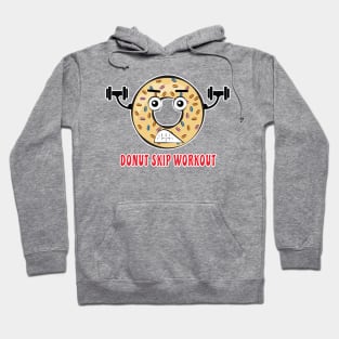 Donut Skip Workout - Funny Donut Pun Hoodie